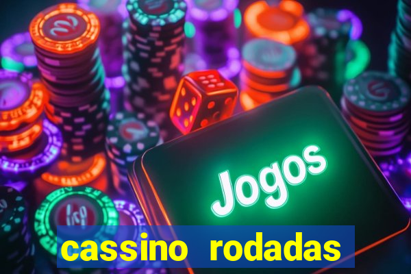 cassino rodadas gratis sem deposito